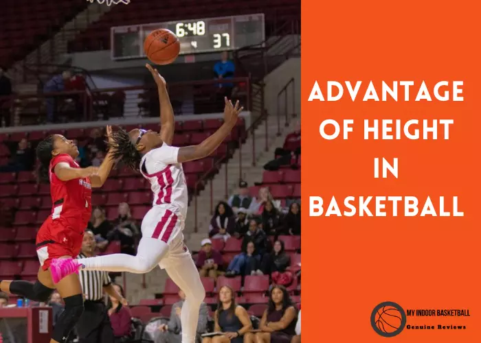 Advantage of height in Basketball