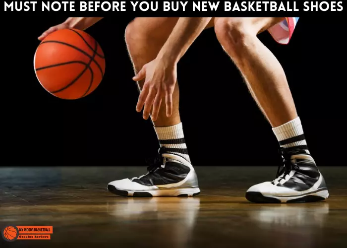 Before You Buy New Basketball Shoes