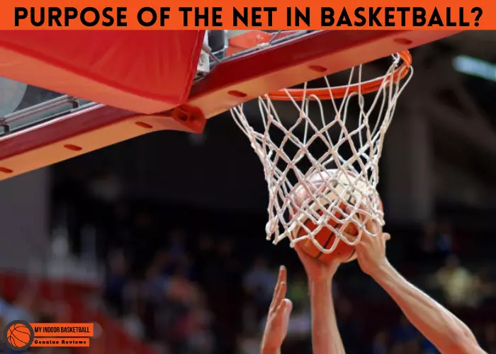 Purpose of the Net in Basketball