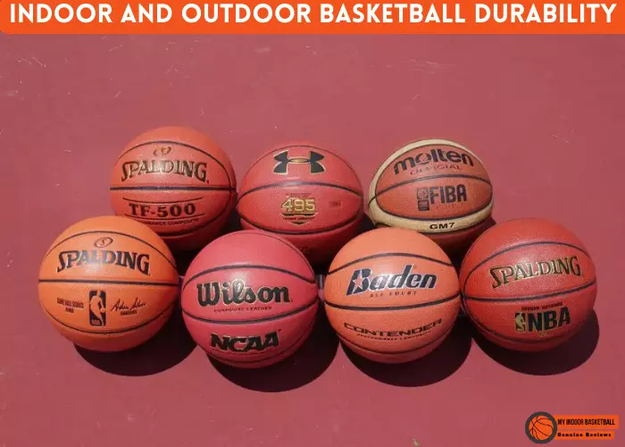 indoor and outdoor basketball durability