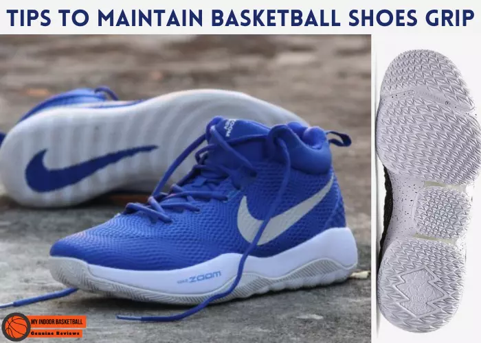 Tips to Maintain Basketball Shoes Grip