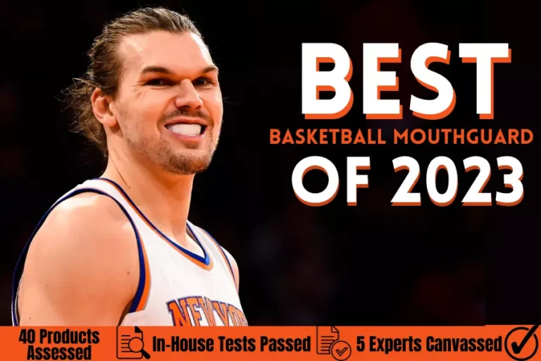 Best Basketball Mouthguard In 2023 [Reviews & Buying Guide]