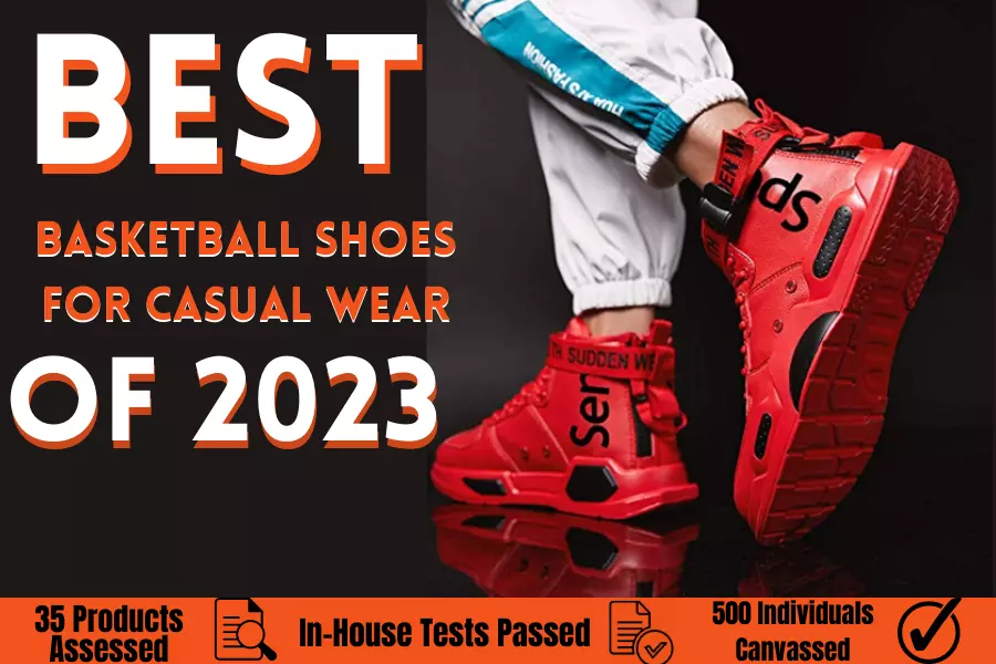 Best basketball shoes for casual wear
