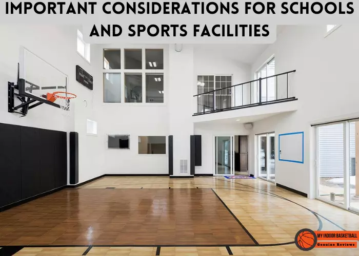 Important considerations for schools and sports facilities