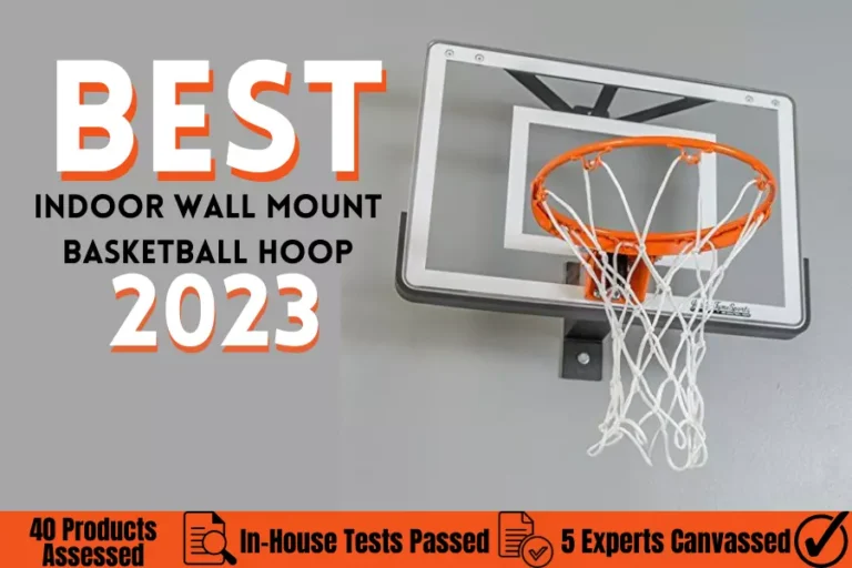 5 Best Indoor Wall Mount Basketball Hoop in 2023
